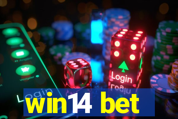 win14 bet